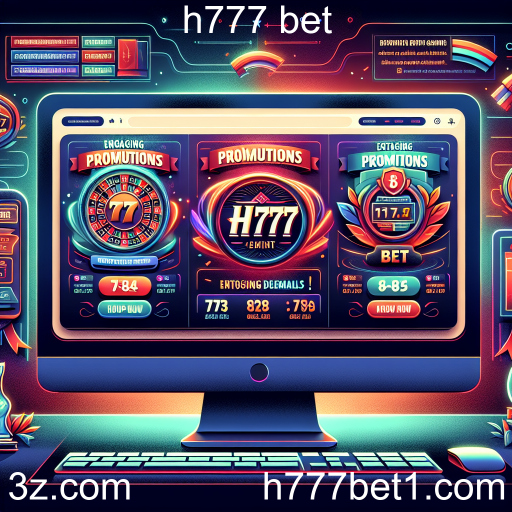 Descubra as Melhores Promoções da h777 bet: Potencialize seus Jogos!